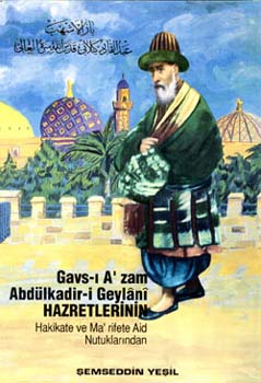 Gavs- A' zam Abdlkadir Geylani HAZRETLER
